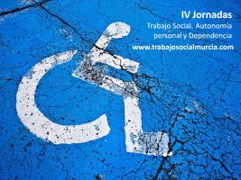 (INSCRIPCIONES CERRADAS) IV Jornadas Trabajo Social y Sistema para la Autonomía personal y Atención a la Dependencia