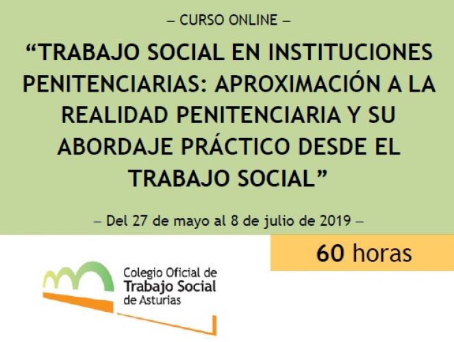 El trabajo Social en Instituciones Penitenciarias. Aproximación a la realidad penitenciaria y su abordaje práctico_¡Nueva formación online!