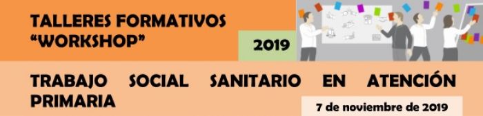 Trabajo Social Sanitario en Atención Primaria_¡Nuevo taller del COTSA!
