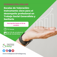 Curso "Escalas de Valoración: Instrumento clave para el desempeño profesional en Trabajo Social Generalista y Sanitario"