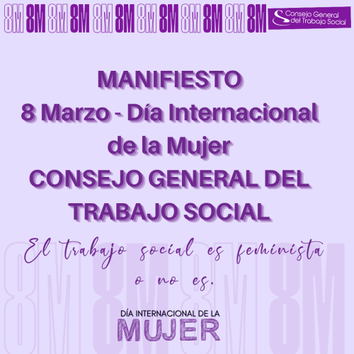 Nos unimos con el Consejo General del Trabajo Social en la conmemoracón del Día Internacional de la Mujer 2024.
