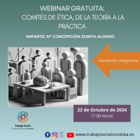 WEBINAR GRATUITA "COMITÉS DE ÉTICA, DE LA TEORÍA A LA PRÁCTICA"