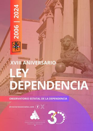 XVIII Aniversario de la Ley de Dependencia 2006-2024