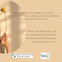 JORNADA PRÁCTICA Y PRESENCIAL: MÉTODO DELIBERATIVO PARA LA RESOLUCIÓN DE DILEMAS ÉTICOS