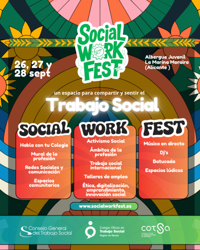 Apúntate al Festival Social Work Fest organizado por el Consejo General del Trabajo Social en colaboración del Colegio de Alicante y de Murcia