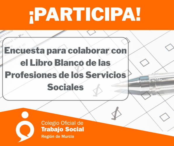PARTICIPA en la encuesta para la elaboración del Libro Blanco de las Profesiones de los Servicios Sociales