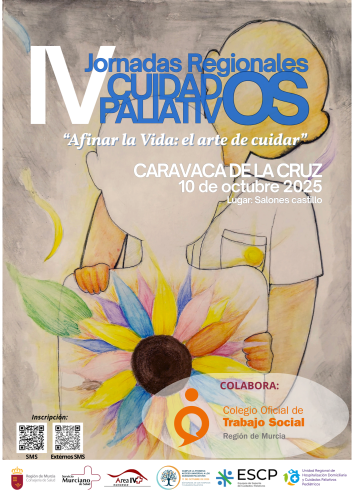 El Colegio colabora con la IV Jornadas Regionales de Paliativos. "Afinar la vida: el arte de cuidar"