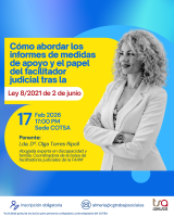 El COTSA organiza una ponencia sobre informes de medidas de apoyo y el papel del facilitador/a judicial