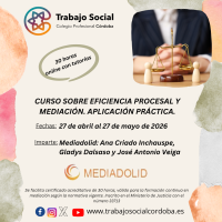 CURSO "EFICIENCIA PROCESAL Y MEDIACIÓN. APLICACIÓN PRÁCTICA"